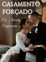 Casamento Forçado: Um Acordo Disfarçado